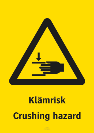 Varningsskylt med symbol för varning för klämrisk och texten "Klämrisk" samt på engelska "Crushing hazard".