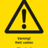 Varningsskylt med symbol för varning för fara och texten "Varning! Hett vatten" samt på engelska "Warning! Hot water".