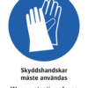 Påbudsskylt med symbol för skyddshandskar och texten "Skyddshandskar måste användas" samt på engelska "Wear protective gloves".