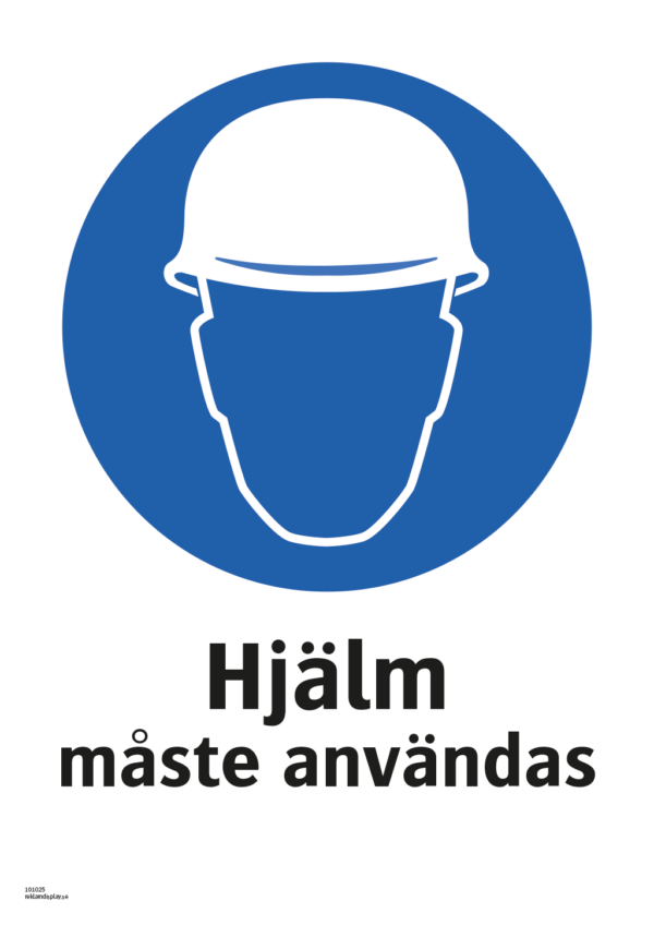 Påbudsskylt med symbol för skyddshjälm och texten "Hjälm måste användas"