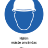 Påbudsskylt med symbol för skyddshjälm och texten "Hjälm måste användas" samt på engelska "Wear head protection".