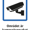 Påbudsskylt med symbol för kameraövervakning och texten "Området är kameraövervakat".