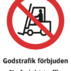 Förbudsskylt med symbol för godstrafik förbjuden och texten "Godstrafik förbjuden" samt på engelska "No freight traffic".