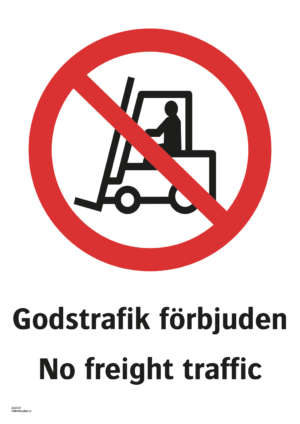 Förbudsskylt med symbol för godstrafik förbjuden och texten "Godstrafik förbjuden" samt på engelska "No freight traffic".
