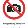 Förbudsskylt med symbol för fotografering förbjuden och texten "Fotografering förbjuden" samt på engelska "No photography".