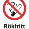 Förbudsskylt med symbol för rökning förbjuden och texten "Rökfritt"