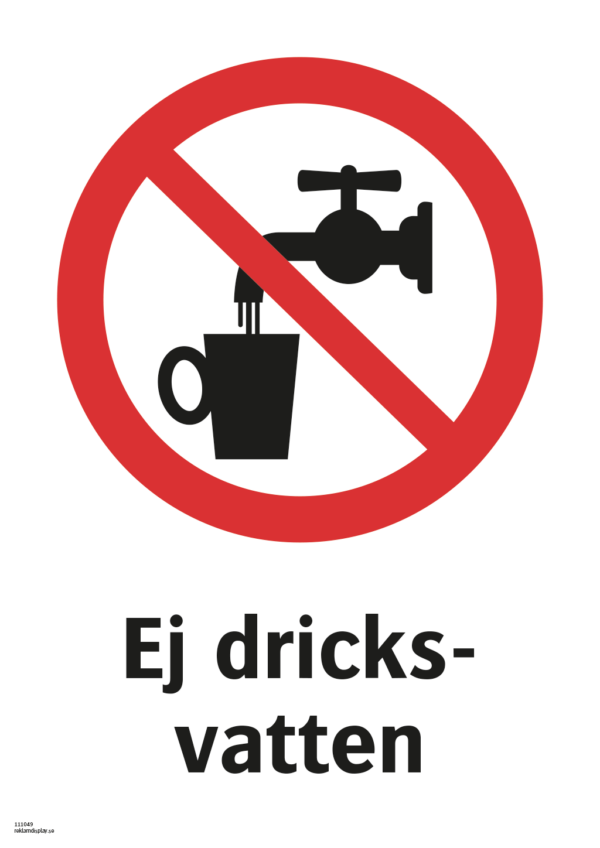 Förbudsskylt med symbol för ej dricksvatten och texten "Ej dricksvatten"