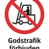 Förbudsskylt med symbol för godstrafik förbjuden och texten "Godstrafik förbjuden"