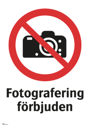 Förbudsskylt med symbol för fotografering förbjuden och texten "Fotografering förbjuden"