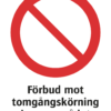Förbudsskylt med symbol för allmänt förbud och texten "Förbud mot tomgångskörning inom området"