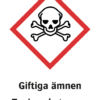 Varningsskylt med symbol för varning för giftiga ämnen och texten "Giftiga ämnen" samt på engelska "Toxic substances".