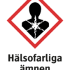 Varningsskylt med symbol för varning för hälsofarliga ämnen och texten "Hälsofarliga ämnen".