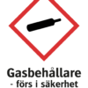 Varningsskylt med symbol för varning för gasbehållare och texten "Gasbehållare - förs i säkerhet vid brandfara".