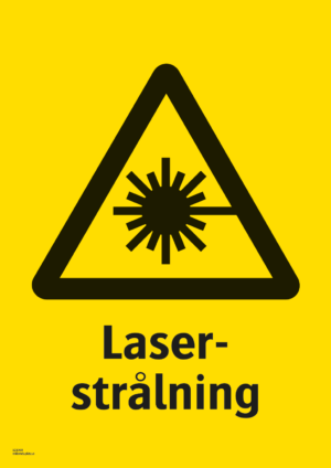 Varningsskylt med symbol för varning för laserstrålning och texten "Laserstrålning".