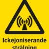 Varningsskylt med symbol för varning för ickejoniserande strålning och texten "Ickejoniserande strålning".