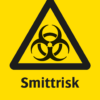 Varningsskylt med symbol för varning för smittrisk och texten "Smittrisk".