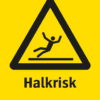 Varningsskylt med symbol för varning för halkrisk och texten "Halkrisk".