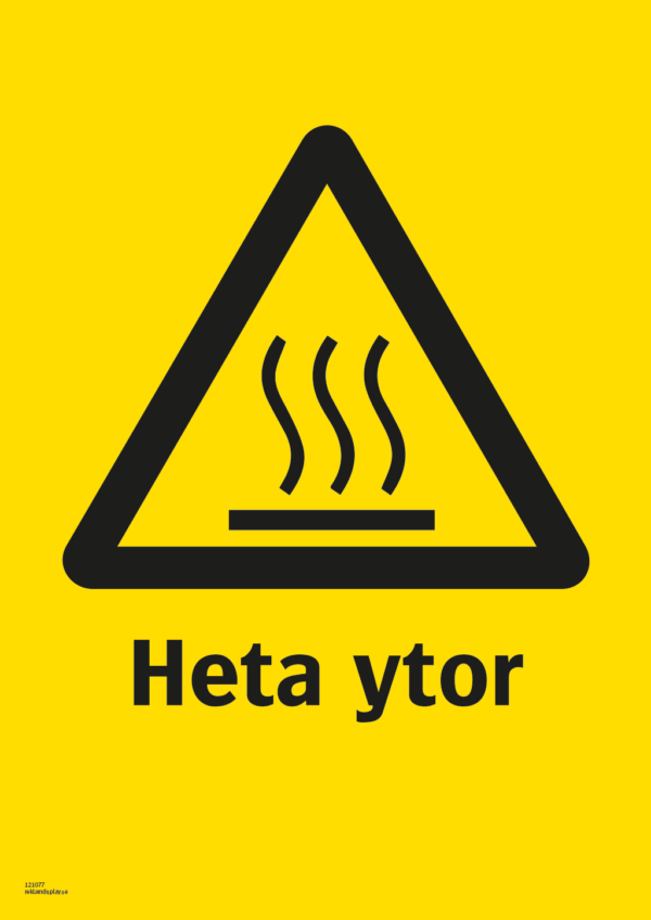 Varningsskylt med symbol för varning för heta ytor och texten "Heta ytor".