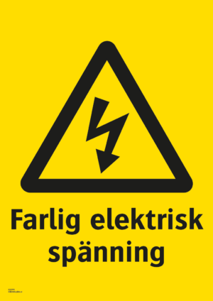 Varningsskylt med symbol för varning för farlig elektrisk spänning och texten "Farlig elektrisk spänning".