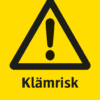 Varningsskylt med symbol för varning för fara och texten "Klämrisk".
