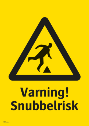 Varningsskylt med symbol för varning för snubbelrisk och texten "Varning! Snubbelrisk".