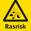 Varningsskylt med symbol för rasrisk och texten "Rasrisk".