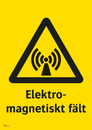 Varningsskylt med symbol för varning för ickejoniserande strålning och texten "Elektromagnetiskt fält".