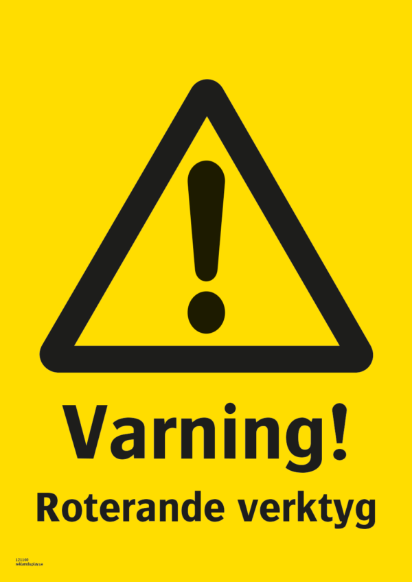 Varningsskylt med symbol för varning för fara och texten "Varning! Roterande verktyg".
