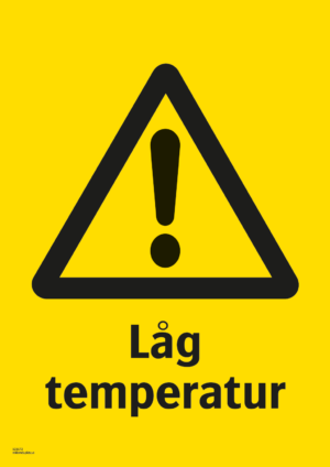 Varningsskylt med symbol för varning för fara och texten "Låg temperatur".