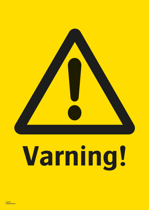 Varningsskylt med symbol för varning för fara och texten "Varning!.