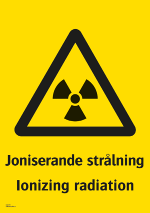 Varningsskylt med symbol för varning för radioaktiva ämnen och texten "Joniserande strålning" samt på engelska "Ionizing radiation".