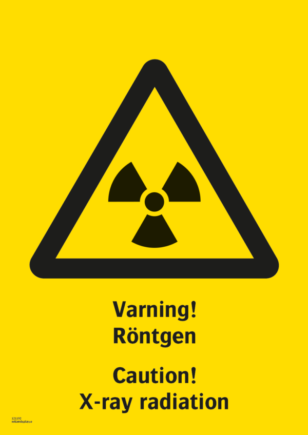 Varningsskylt med symbol för varning för radioaktiva ämnen och texten "Varning! Röntgen" samt på engelska "Caution! X-ray radiation".