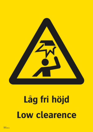 Varningsskylt med symbol för hinder i huvudhöjd och texten "Låg fri höjd" samt på engelska "Low clearence".