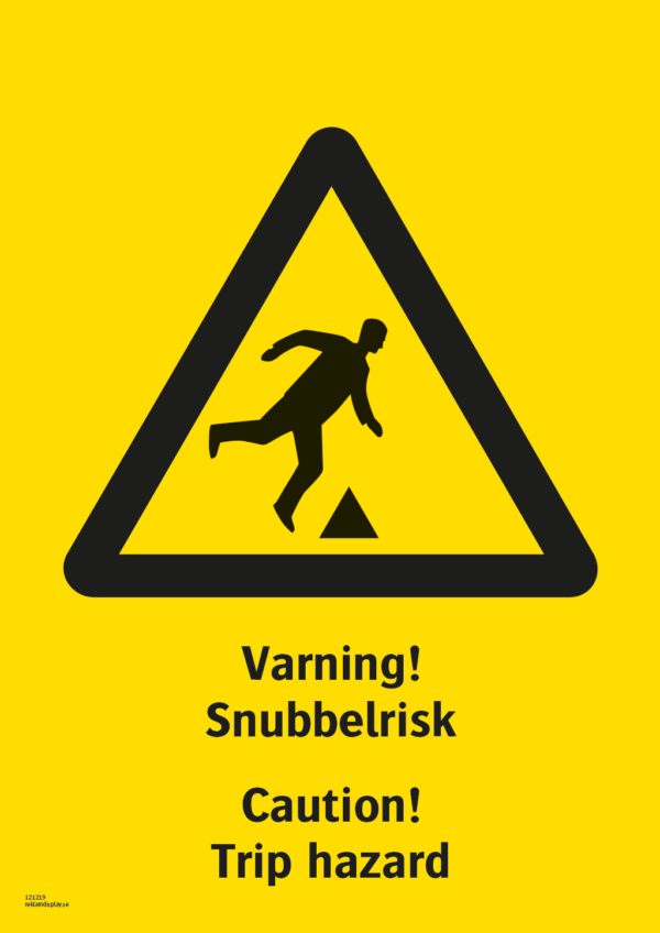 Varningsskylt med symbol för varning för hinder/snubbelrisk och texten "Varning! Snubbelrisk" samt på engelska "Caution! Trip hazard".