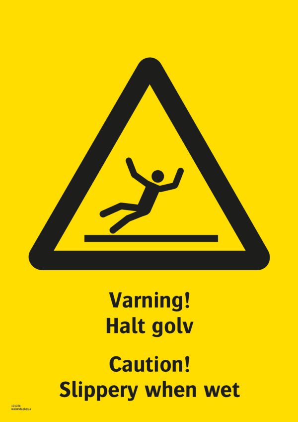 Varningsskylt med symbol för varning för halkrisk och texten "Varning! Halt golv" samt på engelska "Caution! Slippery when wet".
