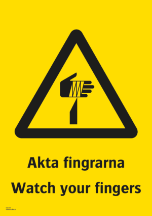 Varningsskylt med symbol för varning för vasst föremål och texten "Akta fingrarna" samt på engelska "Watch your fingers".