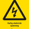 Varningsskylt med symbol för varning för farlig elektrisk spänning och texten "Farlig elektrisk spänning" samt på engelska "Danger High voltage electricity".