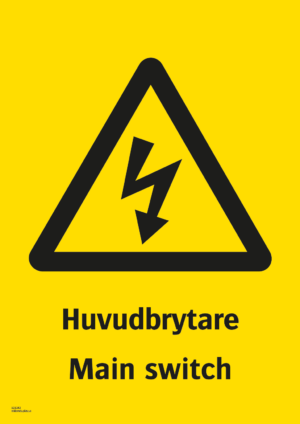 Varningsskylt med symbol för varning för farlig elektrisk spänning och texten "Huvudbrytare" samt på engelska "Main switch".
