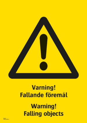 Varningsskylt med symbol för varning för fara och texten "Varning! Fallande föremål" samt på engelska "Warning! Falling objects".