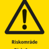 Varningsskylt med symbol för varning för fara och texten "Riskområde" samt på engelska "Risk Area".