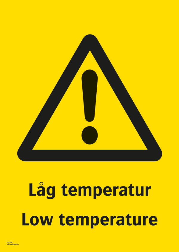 Varningsskylt med symbol för varning för fara och texten "Låg temperatur" samt på engelska "Low temperature".