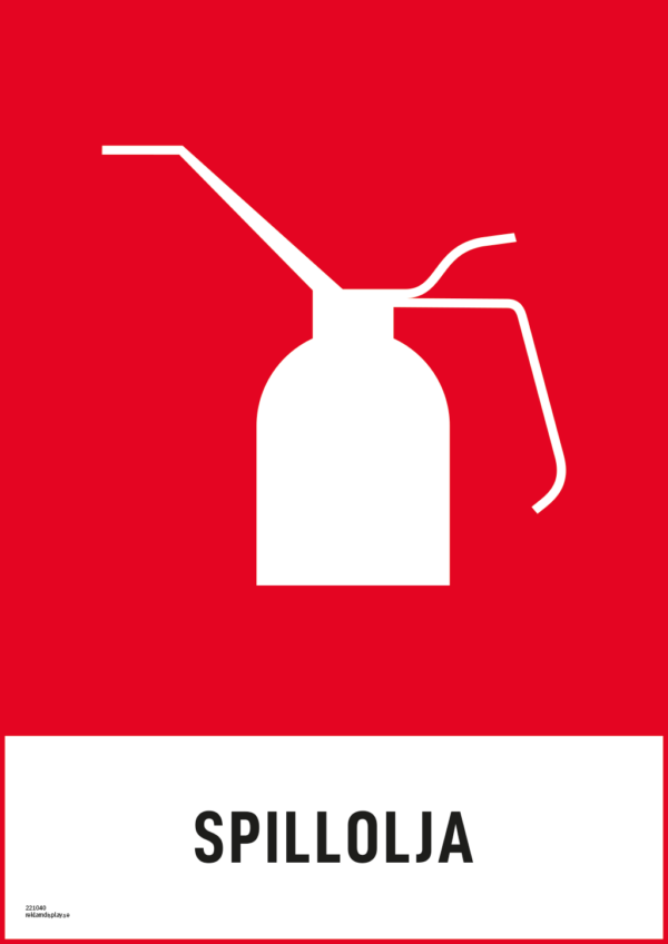 Återvinningsskylt med symbol för farligt avfall - spillolja och texten "spillolja".