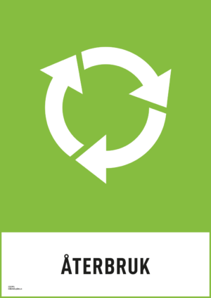 Återvinningsskylt med symbol för återbruk och texten "Återbruk"