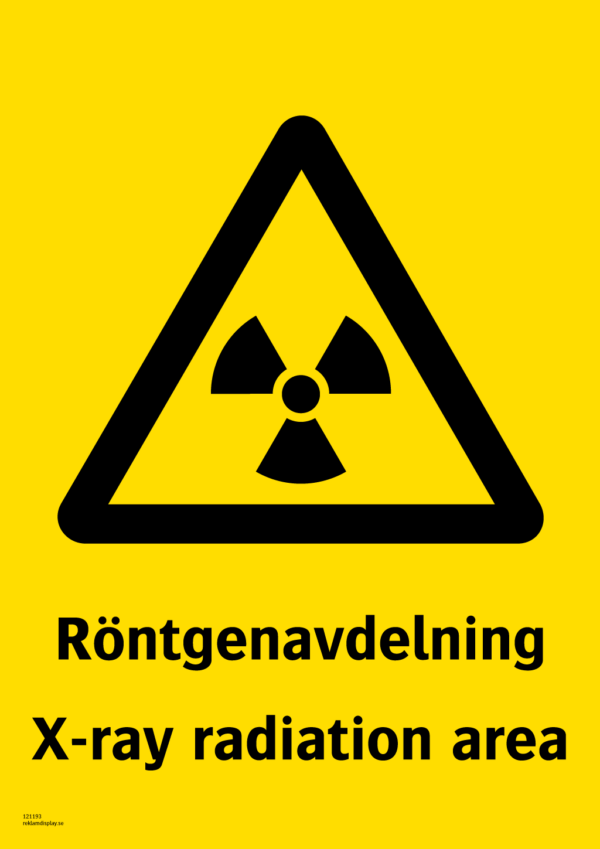 Varningsskylt med symbol för varning för radioaktiva ämnen och texten "Röntgenavdelning" samt på engelska "X-ray radiation area".